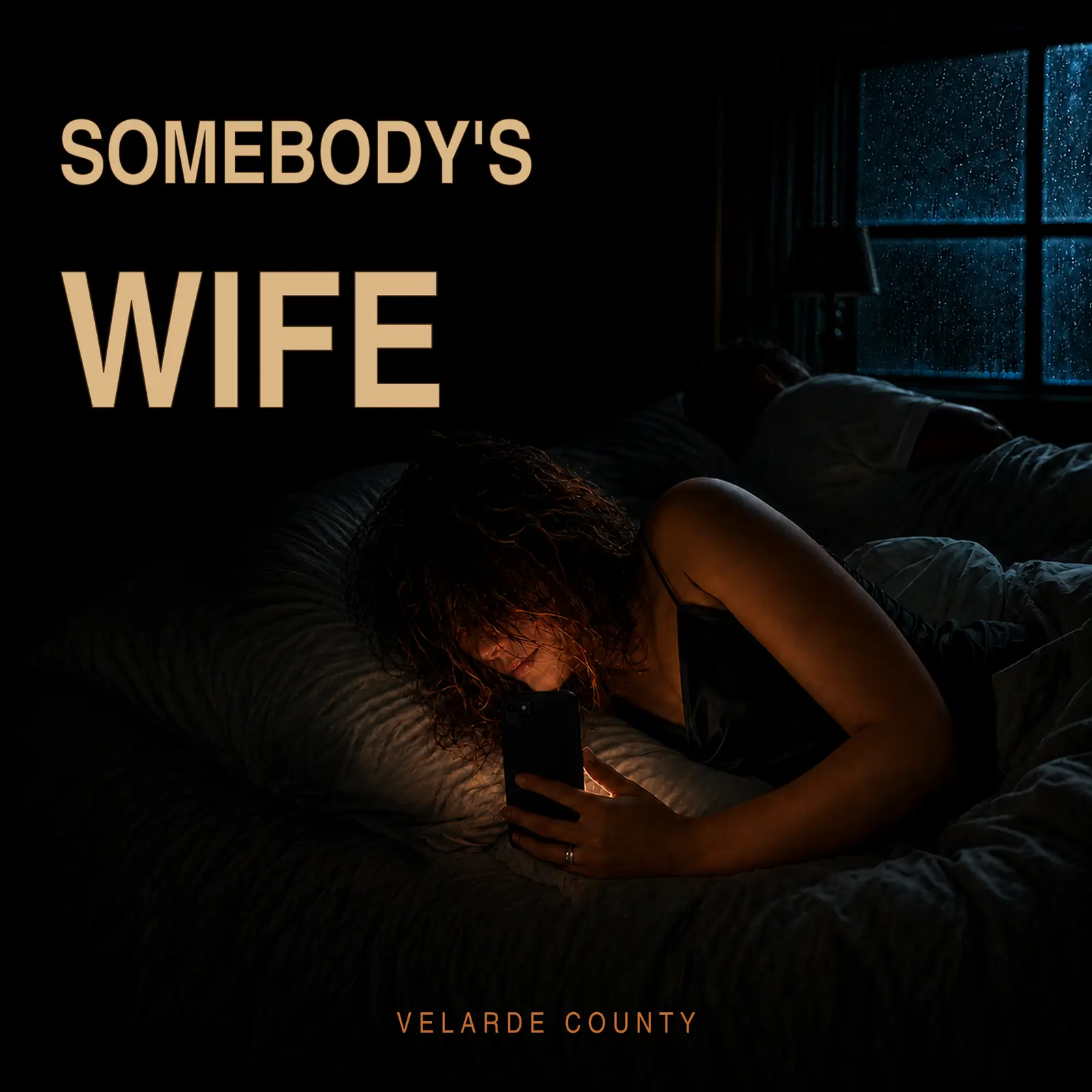 Somebody’s Wife artwork: an anonymous woman checking her phone beside a sleeping husband as rain crosses the bedroom window